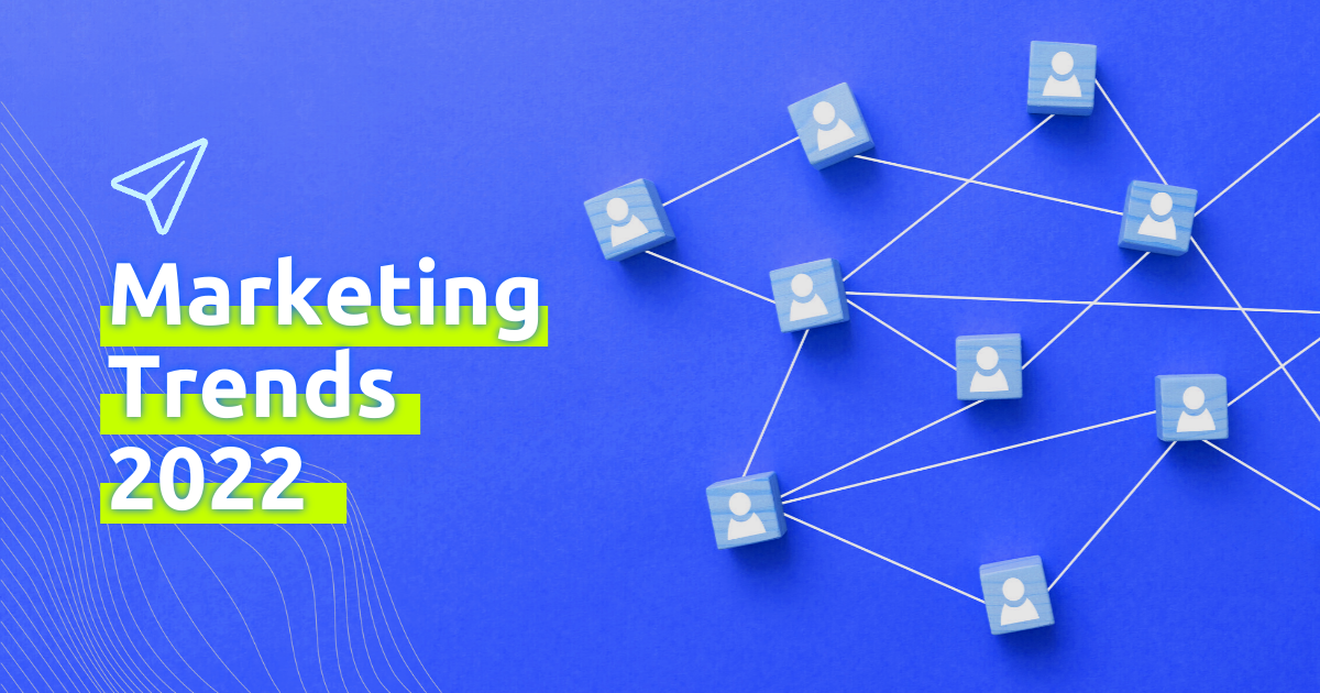 Webeing_marketing-trends-2022